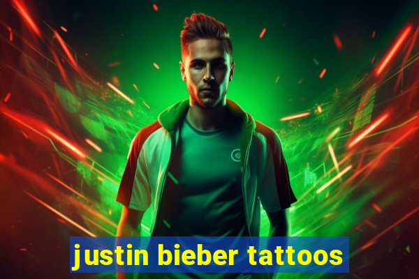 justin bieber tattoos